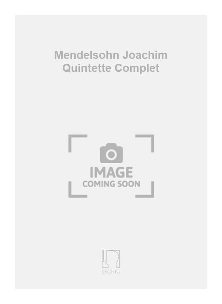Mendelsohn Joachim Quintette Complet